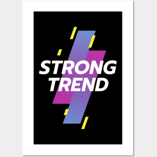 Strong Trend Posters and Art